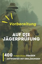 Vorbereitung auf die Jägerprüfung