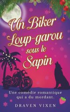 Un Biker Loup-Garou sous le Sapin - Comédie romantique fantastique de Noël