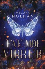 Fae-Moi Vibrer