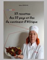 57 Recettes des 57 pays et îles du continent d'Afrique