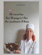 52 Recettes des 52 Pays et Îles du Continent d'Asie