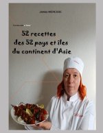 52 Recettes des 52 Pays et îles du Continent d'Asie