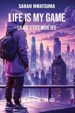 Life is My Game
