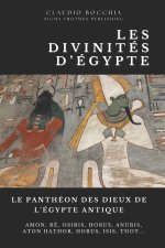 Le Panthéon des Dieux de l'Égypte Antique