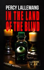 In the Land of the Blind