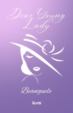 DEAR YOUNG LADY