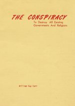 The Conspiracy to Destroy All Existing Governments and Religions