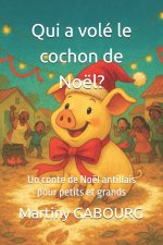 Qui a volé le cochon de Noël?