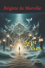 Sept Vies