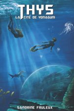 Thys, La cité de Yonaguni, Tome 3