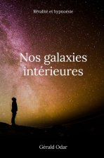 Nos galaxies intérieures