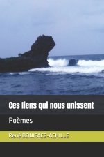 Ces liens qui nous unissent