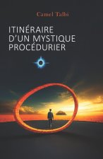Itinéraire d'un mystique procédurier