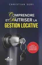 COMPRENDRE ET MAITRISER LA GESTION LOCATIVE