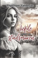 Liefde onder de stadsmuren