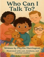 Who Can I Talk To?