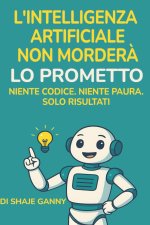 L'Intelligenza Artificiale Non Morderà