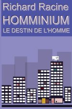 HOMMINIUM LE DESTIN DE L'HOMME