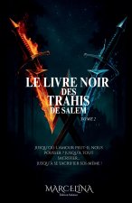 Le Livre Noir Des Trahis De Salem