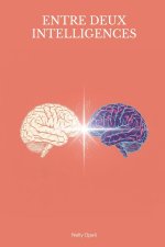 Entre deux intelligences