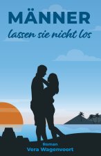 Männer lassen sie nicht los