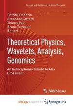 Theoretical Physics, Wavelets, Analysis, Genomics