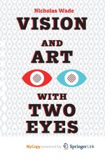 Vision and Art with Two Eyes