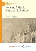 Policing Cities in Napoleonic Europe