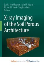 X-ray Imaging of the Soil Porous Architecture