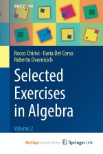 Selected Exercises in Algebra