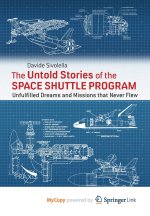 The Untold Stories of the Space Shuttle Program
