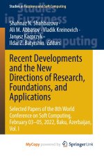 Recent Developments and the New Directions of Research, Foundations, and Applications