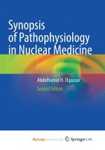 Synopsis of Pathophysiology in Nuclear Medicine