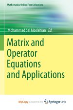 Matrix and Operator Equations and Applications