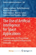 The Use of Artificial Intelligence for Space Applications