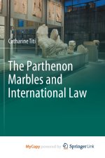 The Parthenon Marbles and International Law
