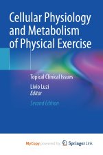 Cellular Physiology and Metabolism of Physical Exercise