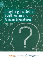 Imagining the Self in South Asian and African Literatures