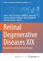 Retinal Degenerative Diseases XIX