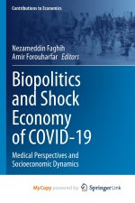 Biopolitics and Shock Economy of COVID-19