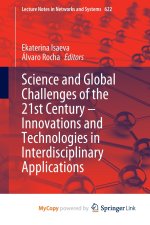 Science and Global Challenges of the 21st Century - Innovations and Technologies in Interdisciplinary Applications