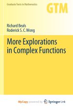 More Explorations in Complex Functions
