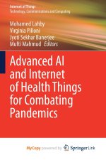 Advanced AI and Internet of Health Things for Combating Pandemics