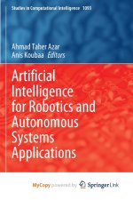 Artificial Intelligence for Robotics and Autonomous Systems Applications