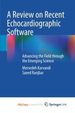 A Review on Recent Echocardiographic Software