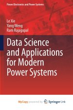 Data Science and Applications for Modern Power Systems
