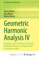 Geometric Harmonic Analysis IV