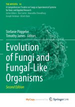 Evolution of Fungi and Fungal-Like Organisms