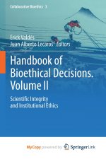 Handbook of Bioethical Decisions. Volume II
