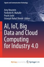 AI, IoT, Big Data and Cloud Computing for Industry 4.0